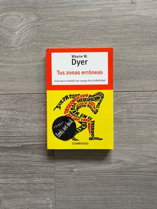 Tus zonas erróneas - Wayne W. Dyer