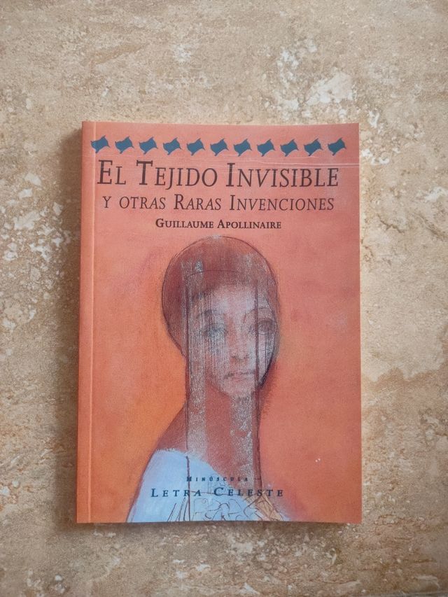 El tejido invisible y otras raras invenciones.