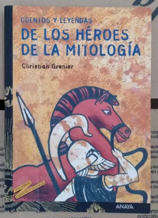 Cuentos y leyendas de los héroes de la mitología.