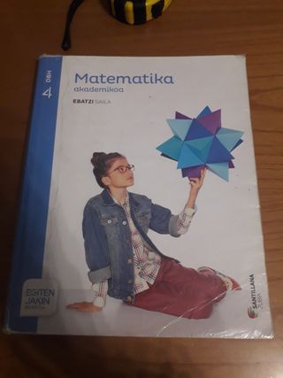MATEMATIKA AKADEMIKOA EBATZI SAILA 4 DBH EGITEN JAKIN
