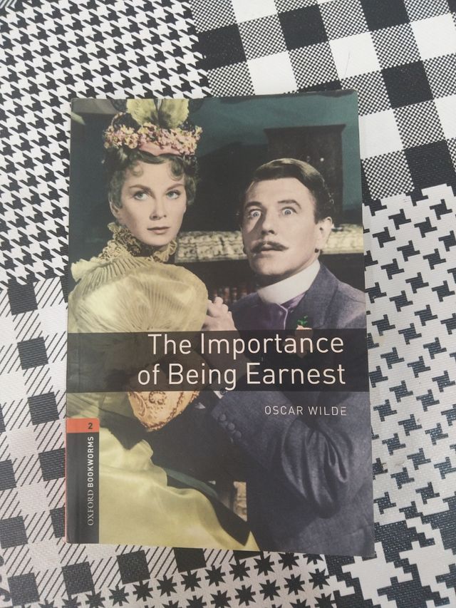 THE IMPORTANCE OF BEING EARNEST