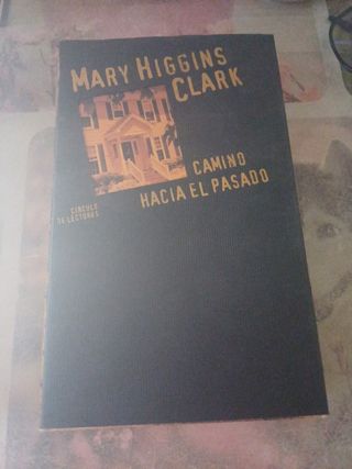 Camino hacia el pasado. Mary Higgins clark