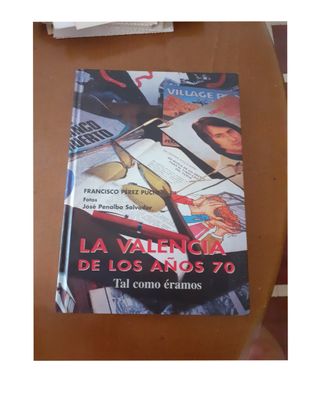 La Valencia de los años 70: Tal como éramos (Colección Luces de la ciudad) (Spanish Edition)