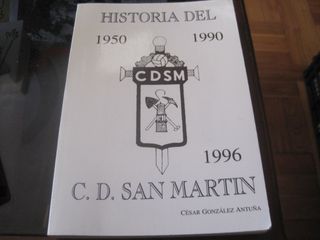 Libro fútbol Historia del C. D. San Martín 1950-90