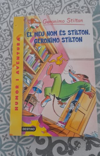 1- El meu nom és Stilton, Geronimo Stilton: Geronimo Stilton