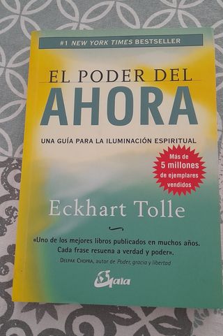 El poder del ahora: Una guía para la iluminación espiritual