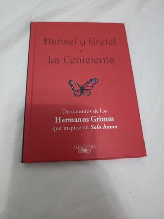 HANSEL Y GRETEL Y LA CENICIENTA