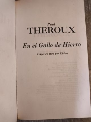 libro de paul theroux EN EL GALLO DE HIERRO