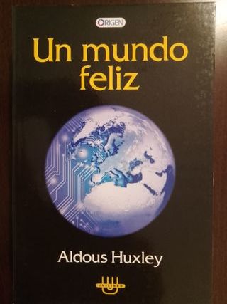 Un Mundo feliz Aldous Huxley