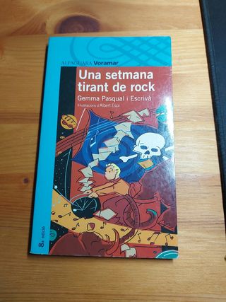 UNA SETMANA TIRANT DE ROCK (Catalan Edition)