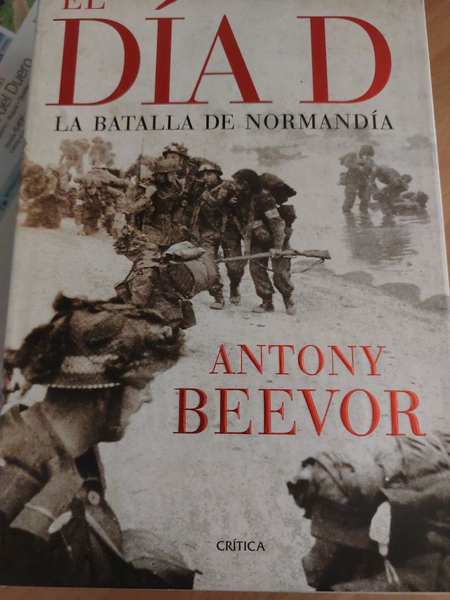 Dia D Antony Beevor tapas duras fotos