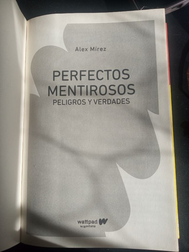 Peligros y verdades / Dangers and Truths (Wattpad. Perfectos Mentirosos) (Spanish Edition)