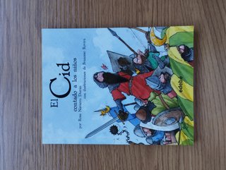 EL CID CONTADO A LOS NIÑOS (COLECCIÓN biblioteca escolar) (Classics Told to Children) (Spanish Edition)