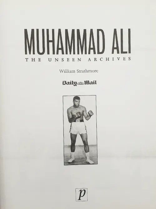 Muhammad Ali The Unseen Archives