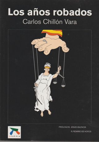 LOS AÑOS ROBADOS - CARLOS CHILLÓN VARA