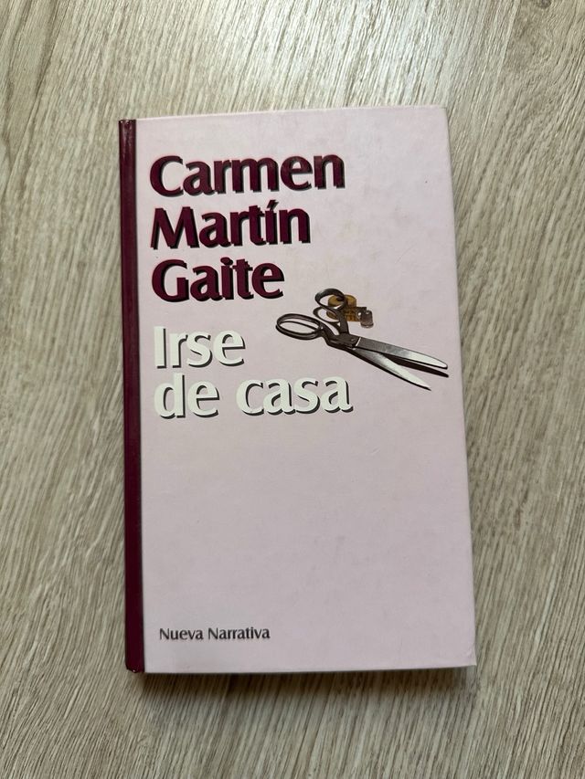 Irse de casa - Carmen Martín Gaite