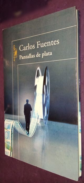 PANTALLAS DE PLATA - CARLOS FUENTES