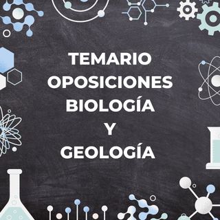 Temario oposiciones biología y geología