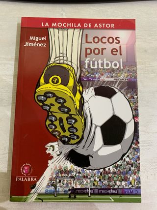 Locos por el fútbol - libro de lectura