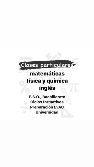 Clases matemáticas, inglés, fyq ESO y bachillerato