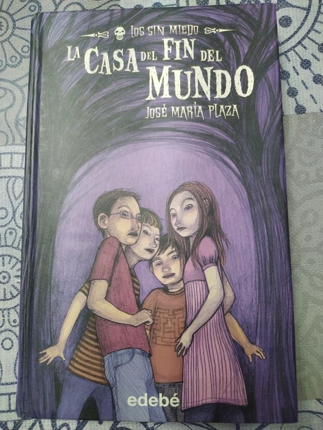 1. LA CASA DEL FIN DEL MUNDO (Los sin miedo) (Spanish Edition)