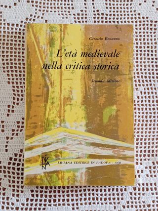 "L'età medievale nella critica storica"C. Bonanno