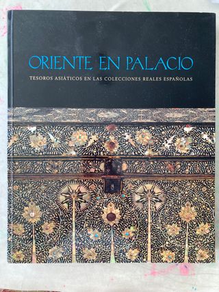 Oriente en palacio. Tesoros asiáticos
