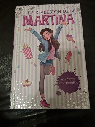 Un desastre de cumpleaños (La diversión de Martina 1)
