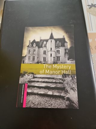 Oxford Bookworms Library: Starter Level:: The Mystery of Manor Hall (Oxford Bookworms Library)