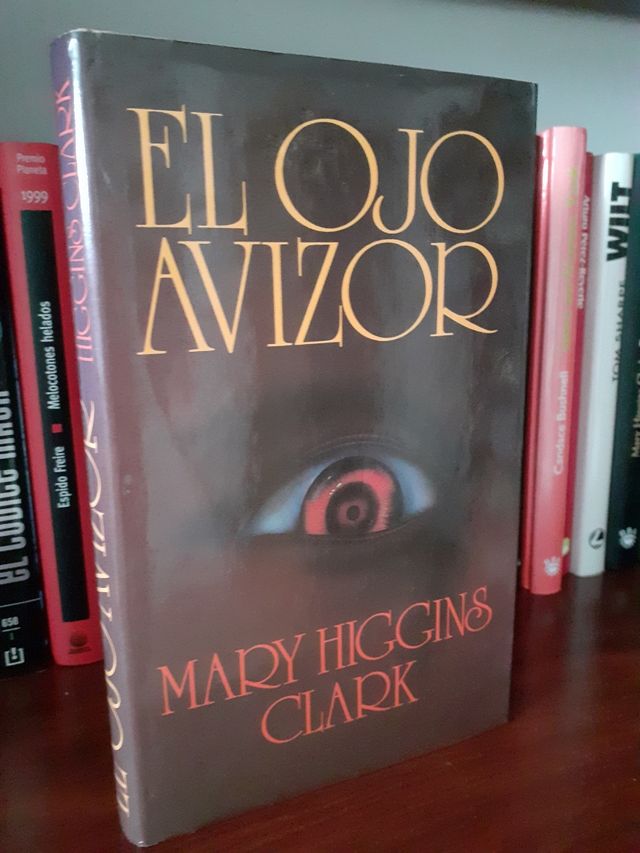 El ojo avizor. Mary Higgins Clark