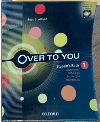 libro Over To You, 1º Bach. Editorial Oxford