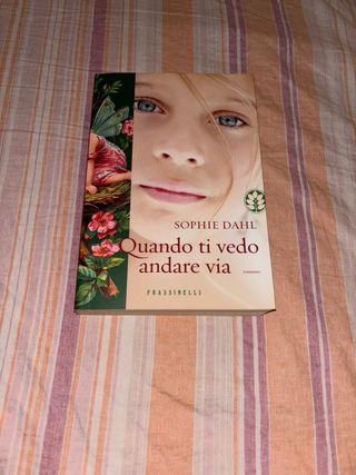 Libro Romanzo Come Nuovo”QUANDO TI VEDO ANDARE VIA