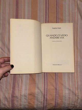 Libro Romanzo Come Nuovo”QUANDO TI VEDO ANDARE VIA