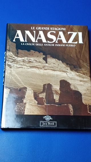 Anasazi la civiltà degli antichi indiani pueblo
