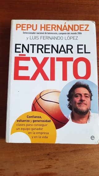 Entrenar el éxito. Pepu Hernández