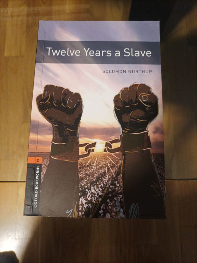 Twelve Years a Slave (Oxford Bookworms Library: True Story, 2)