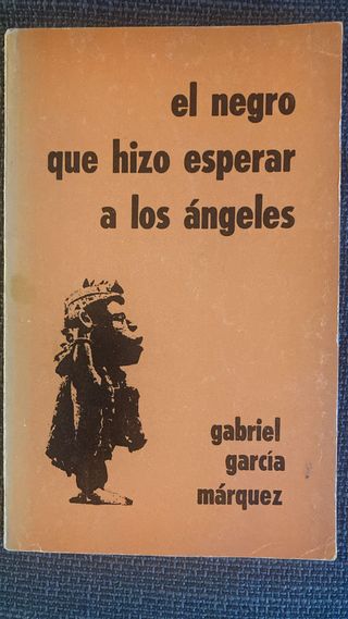 El negro que hizo esperar a los ángeles