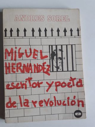Miguel Hernández Escritor y poeta Andrés Sorel