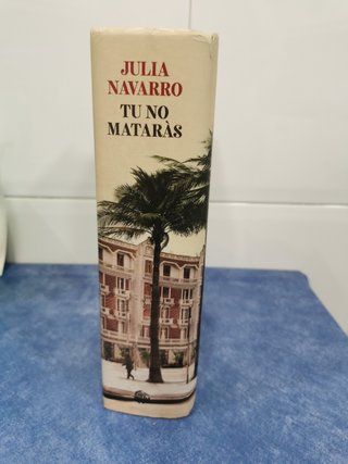 "Tu no mataràs" de Julia Navarro