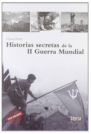Historias secretas de la segunda guerra mundial