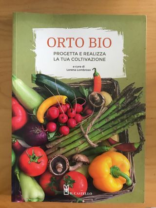 Orto bio progetta e realizza la tua coltivazione 