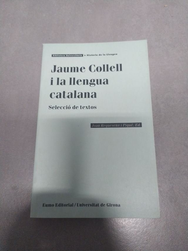 Jaume Collell i la llengua catalana (Biblioteca universitària) (Catalan Edition)