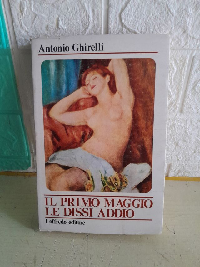 Il primo Maggio le dissi addio Ghirelli
