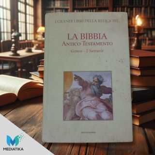 LA BIBBIA Antico Testamento Genesi 2 Samuele Libri