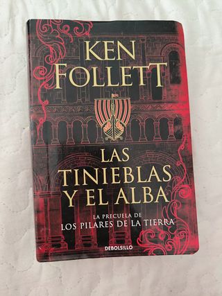 Las tinieblas y el alba (La precuela de Los pilares de la Tierra)(Edición limitada a un precio especial)