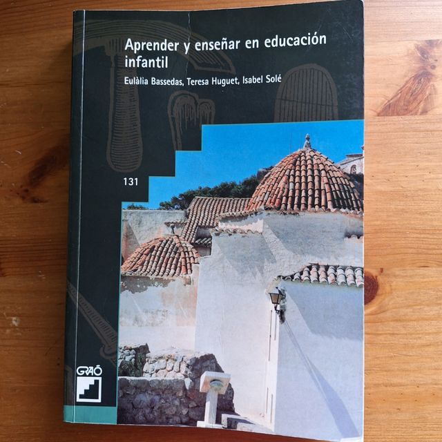 Aprender y enseñar en educación infantil (Didáctica / Diseño y desarrollo curricular) (Spanish Edition)