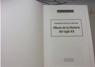 Álbum de la Historia del siglo XX. Gª CORTAZAS