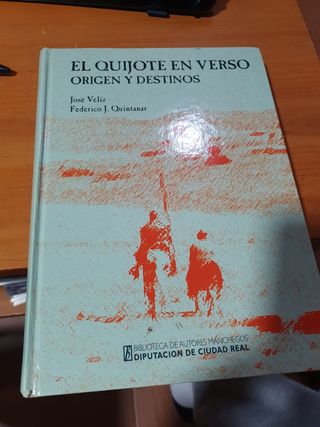 El Quijote En Verso: Origen y Destinos, Version Basada En El Ingenioso Hidalgo Don Quijote de La Mancha de Miguel de Cervantes (Biblioteca de Autores Manchegos) (Spanish Edition)