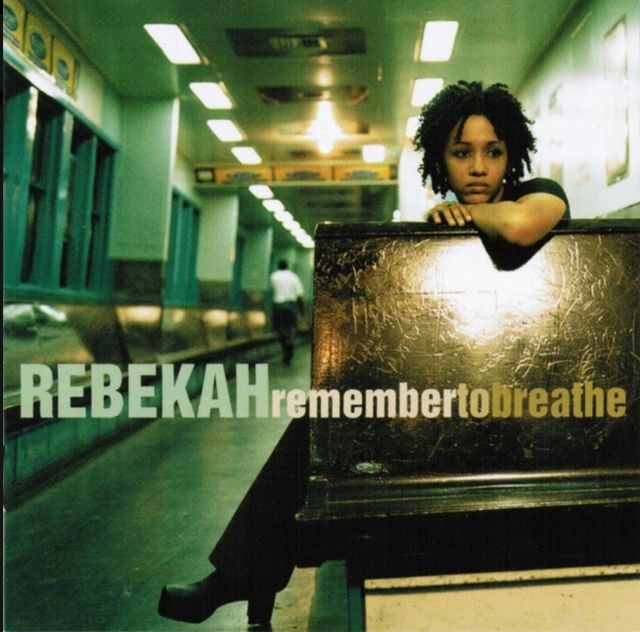 Rebekah, Remenber to Breathe