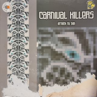 Carnival Killers – Attack To Sun